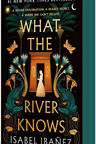 What the River Knows (Special Edition)