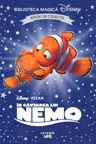 Biblioteca magica. DISNEY. IN CAUTAREA LUI NEMO. Editie de colectie