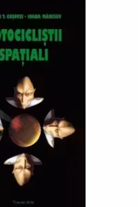 Motociclistii spatiali