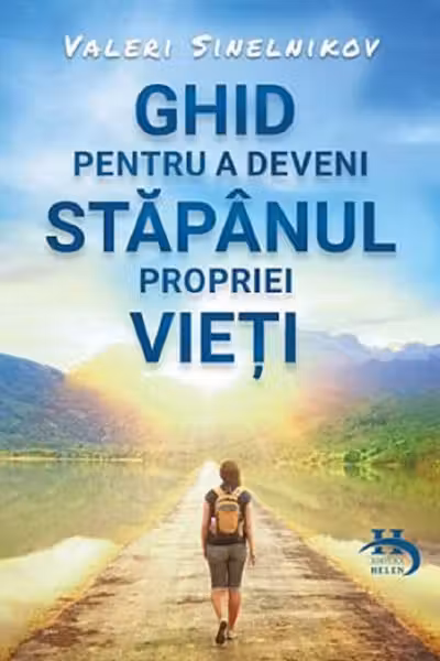 Ghid pentru a deveni stapanul propriei vieti