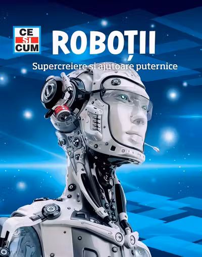 Robotii, supercreiere si ajutoare puternice