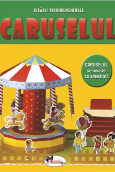 Caruselul. Jucării tridimensionale