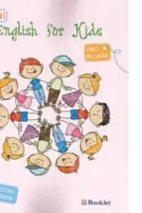 English for kids. Caiet de lucru pentru clasa I (editie 2015, alb-negru)