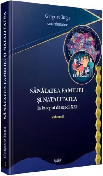 sanatatea familiei si natalitatea la inceput de secol xxi vol.1