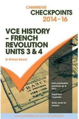 Cambridge Checkpoints VCE History - French Revolution 2014-16