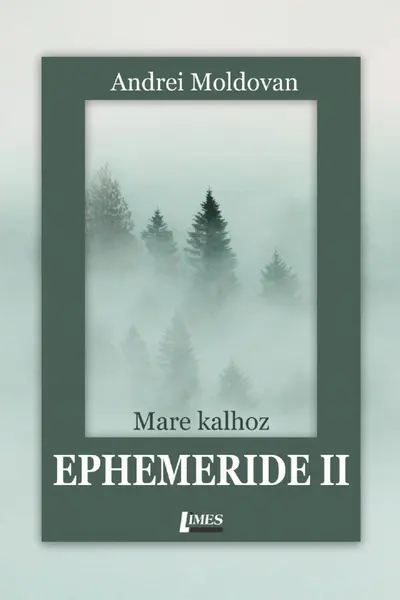 Ephemeride II. Mare kalhoz