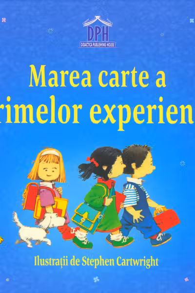 Marea carte a primelor experiențe