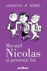 Micutul Nicolas si prietenii lui. Seria Micutul Nicolas Vol.4