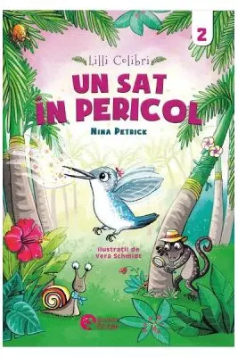 Lilli Colibri. Un sat in pericol Volumul 2