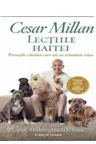 LECTIILE HAITEI. Cesar Millan