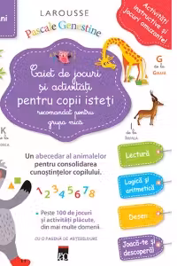Caiet de jocuri si activitati pentru copii isteti - Grupa mica