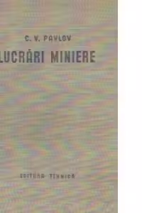 Lucrari miniere - Saparea si sustinerea lucrarilor (Traducere din limba rusa)
