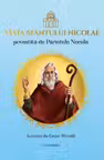 Viata Sfantului Nicolae povestita de Parintele Necula