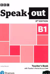 Pearson. Speakout. Edition 3. B1. Teacher’s Book with Teacher’s Portal Access Code