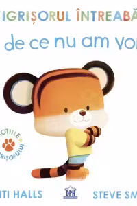 Tigrisorul intreaba: Eu de ce nu am voie?