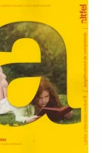 Limba si literatura romana 5. Amplificatorul de competente