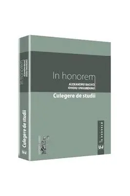 Culegere de studii - Alexandru Bacaci, Ovidiu Ungureanu