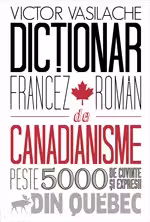 Dictionar francez de Canadianisme.