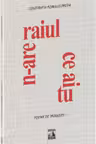 N-are raiul ce ai tu: poeme de dragoste