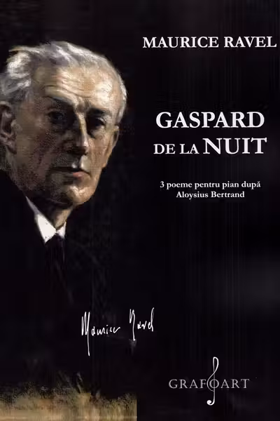 Gaspard de la nuit. 3 poeme pentru pian după Aloysius Bertrand. Pentru pian
