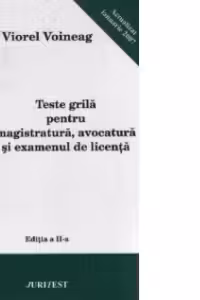 Teste grila pentru magistratura, avocatura si examenul de licenta, Editia a II-a