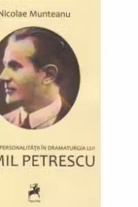 Disolutia personalitatii in dramaturgia lui Camil Petrescu