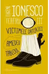 Teatru III: Victimele datoriei. Amedeu