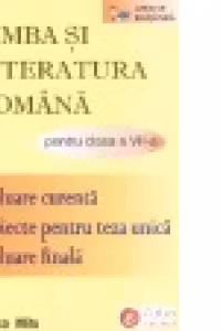Limba si literatura romana pentru clasa a VII-a .Teorie, Aplicatii, Teste de evaluare