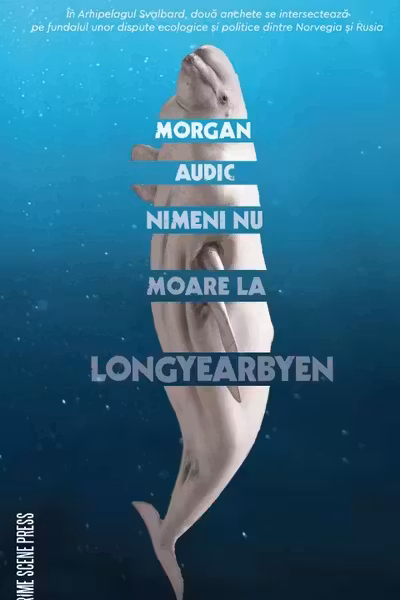 Nimeni nu moare la Longyearbyen