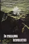 In preajma revolutiei. Vol. 7-8