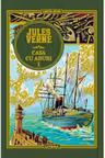 JULES VERNE. CASA CU ABURI. Vol I