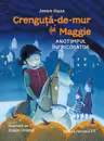 Crenguta-de-mur si Maggie. Anotimpul infricosator