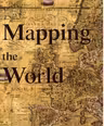 Mapping the World