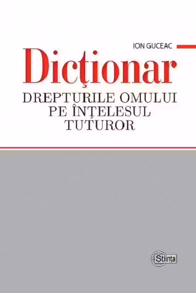 Dictionar Drepturile omului pe intelesul tuturor