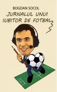 Jurnalul unui iubitor de fotbal