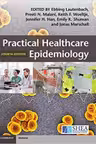 Practical Healthcare Epidemiology - Ebbing Lautenbach, Preeti N. Malani, Keith F. Woeltje, Jennifer H. Han, Emily K. Shuman, Jonas Marschall