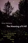 The Meaning of It All