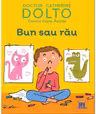Bun sau rau - Colline Faure-Poiree, Catherine Dolto