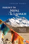 Pierdut in Nepal si Ladakh