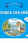 Povesti. Citim cu litere mari: Ratusca cea urata (text adaptat dupa Hans Christian Andersen)