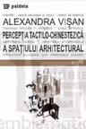 Perceptia tactilo-chinestezica a spatiului arhitectural