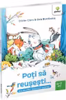 Poti sa reusesti...