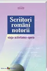 Scriitori romani notorii. Viata activitatea opera. Ed.a III-a.