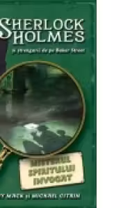 Sherlock Holmes-Misterul spiritului invocat