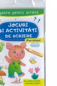 Jocuri si activitati de scriere. Purcelusul. Pregatire pentru scriere