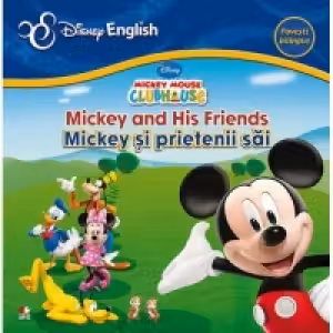 Disney English. Mickey si prietenii sai