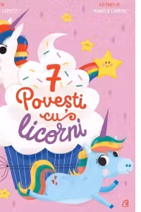 7 Povesti cu licorni