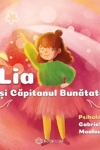 Lia si Capitanul Bunatate