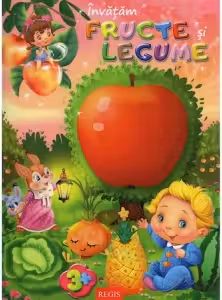 Sa invatam fructe si legume