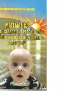 Matematica. Exercitii si probleme pregatitoare pentru concursurile scolare, clasele 1-4
